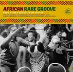 Various African Rare Groove - facethemusic - 12 190 Ft