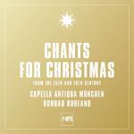 Capella Antiqua Munchen Chants For Christmas