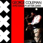 Coleman, George Amsterdam. . -Remast-