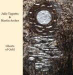 Tippett, Julie Ghosts Of Gold