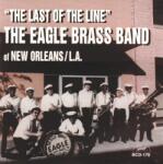 Eagle Brass Band, the Last Of The Line
