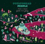 Potatohead People Nick & Astro's Guide To