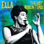 Fitzgerald, Ella Ella: The Lost Berlin Tapes - facethemusic - 18 290 Ft