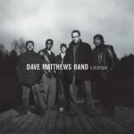 Matthews, Dave Band EVERYDAY - facethemusic - 6 290 Ft