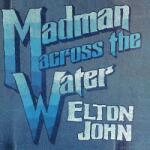 John, Elton Madman Across the Water (50th Anniversary Edition) - facethemusic - 11 890 Ft