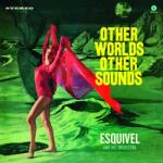 Esquivel and His Orche Other Worlds, Other