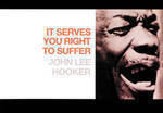 Hooker, John Lee It Serve You Right -Hq-