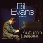 Evans, Bill Autumn Leaves - In Concert