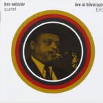 Ben Webster Quartet Live In Hilversum 1970