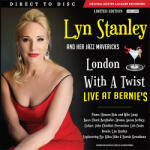 Stanley, Lyn London With A Twist: Live At Bernie's