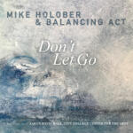 Holober & Balancin Don't Let Go