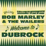 Marley, Bob & The Wailers Welcome To Dubrock 2 (Jpn)