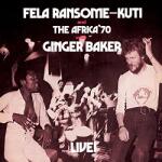 Kuti, Fela Live With Ginger Baker - facethemusic - 15 690 Ft