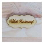  Áldott Karácsonyt' fodros tábla, mérete: 7x3, 3 cm