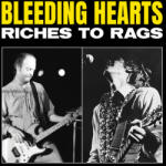 Bleeding Hearts Riches To Rags (Red Vinyl)