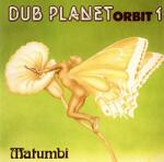 Matumbi Dub Planet Orbit 1 - facethemusic - 10 490 Ft