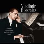 Horowitz, Vladimir Chopin/schumann/rachmanin