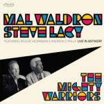 Waldron, Mal & Steve Lacy Mighty Warrior: Live In Antwerp