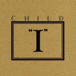 CHILD I EP (Orange Vinyl)