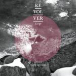 Revolver Let Go -Home Sessions-