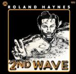 Haynes, Roland Second Wave