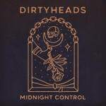 DIRTYHEADS Midnight. . -Coloured-