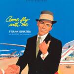 Sinatra, Frank Come Fly With Me - facethemusic - 3 790 Ft