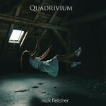 Fletcher, Nick Quadrivium