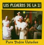 Los Pleneros De La 21 Para Todos Ustedes