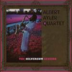 Ayler, Albert -quartet- Hilversum Sessions =remas