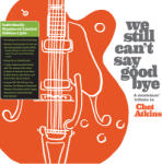 V/A We Still Can't Say Goodbye: A Musicians' Tribute To Chet Atkins (2LP + DVD)