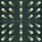 Bernard, Will Pond Life