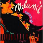 Melanie Born To Be -reissue-