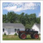 Butler, Brandon Lucky Thumbs