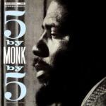 Monk, Thelonious 5 By Monk By 5