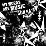V/A My Words Are Music: A Celebration of Sun Ra's Poetry