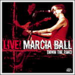 Ball, Marcia Live Down the Road