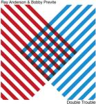 Anderson, Ray & Pr Double Trouble