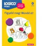 Tessloff-Babilon Logico Primo: Fii atent! Spune-mi! - Fișe de activitate