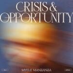 Manzanza, Myele Crisis & Opportunity Vol. 3