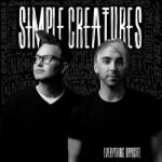 Simple Creatures - Everything Opposite (LP) (<![CDATA[4050538536478]]>)