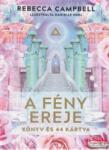 Totel Books Rebecca Campbell - A fény ereje - könyv és 44 kártya
