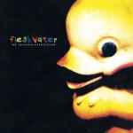Fleshwater We're Not Here To Be