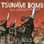 Tsunami Bomb Definitive Act