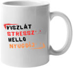  Viszlát stressz helló nyugdíj - Bögre (420008)