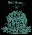 COLD SUN Dark Shadows - facethemusic - 7 390 Ft