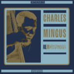 Mingus, Charles Reincarnations - facethemusic - 6 390 Ft