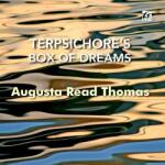 Grossman Ensemble Augusta Read Thomas: T