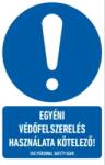  munkavédelmi matrica önt. 160x250 egyéni védőfelsz. haszn. kötelező