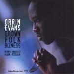 Evans, Orrin -trio- Grown Folk Bizness